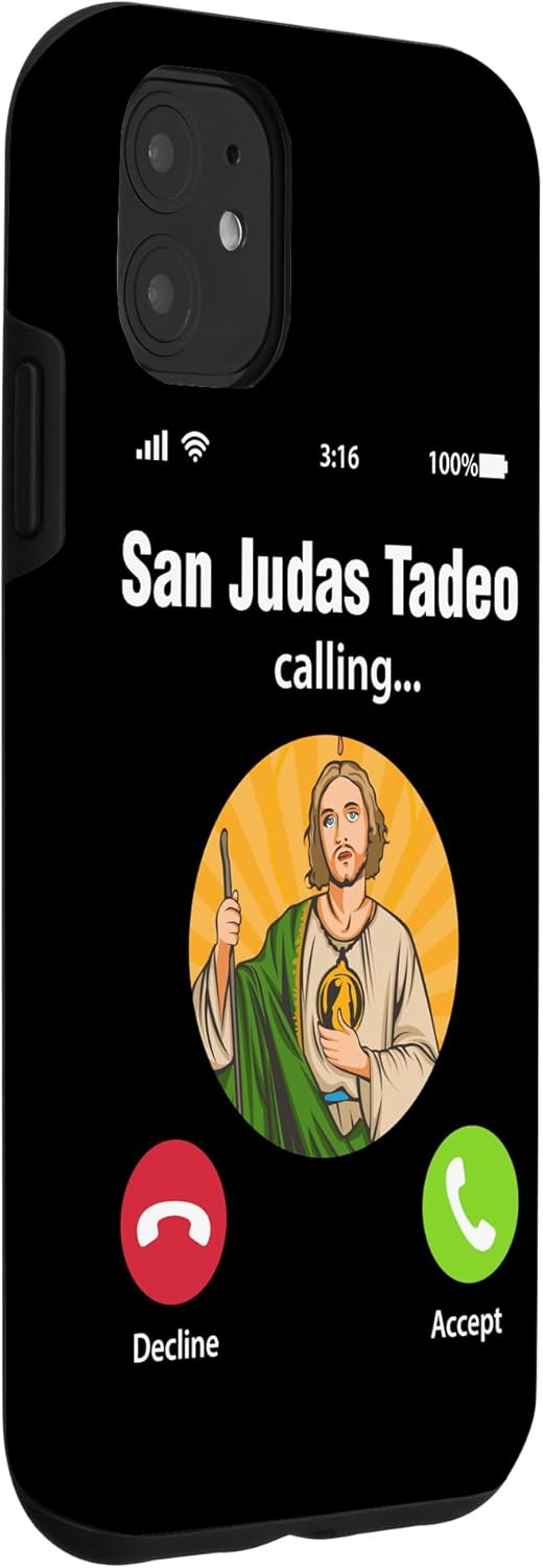 iPhone 11 San Judas Tadeo Is Calling Case