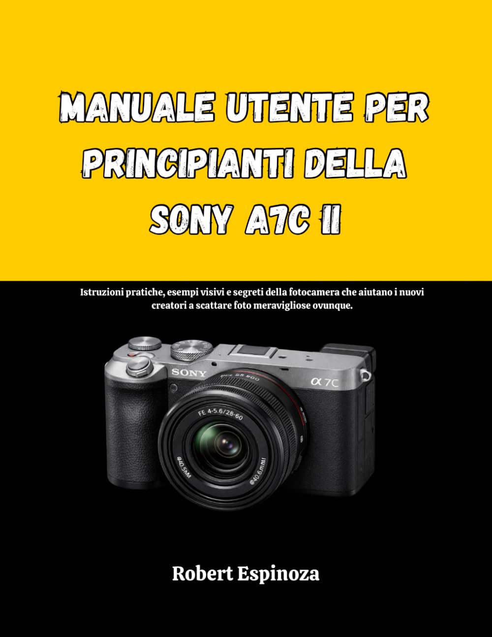 Livre Sony A7C II guide pratique photographie débutant et secrets de l'appareil