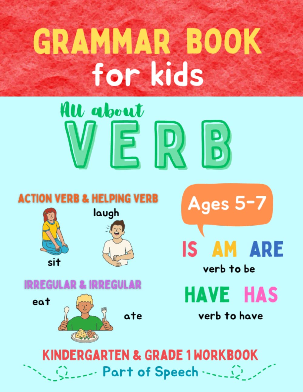 Grammar Book for Kids - All about VERB - Kindergarten & 1st Grade Workbook: Part of Speech