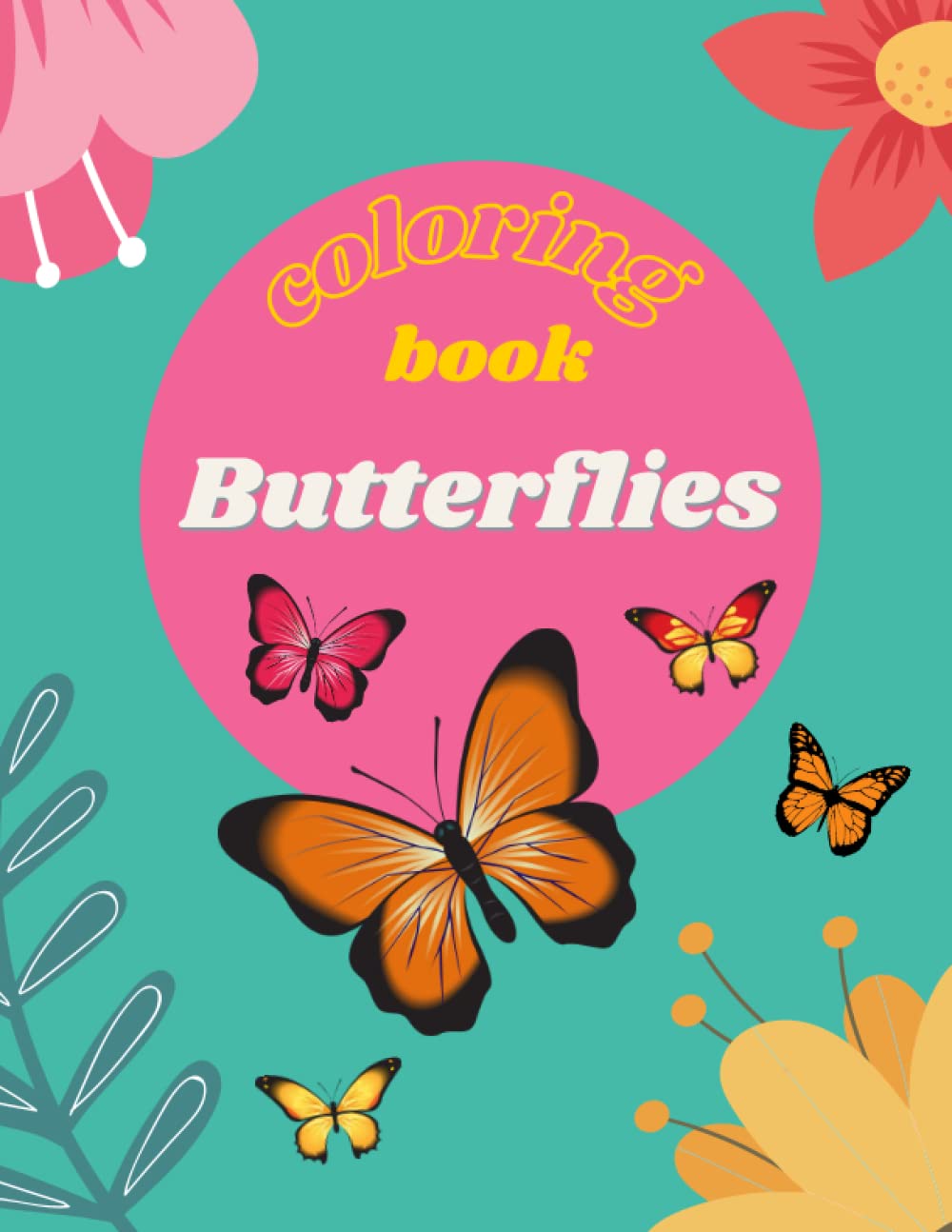 Butterfly Coloring Book for Girls: Activity Book for Kids Aged 5-8 with Butterfly Coloring Pages