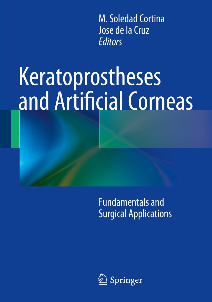 Keratoprostheses and Artificial Corneas: Fundamentals and Surgical Applications (English Edition)