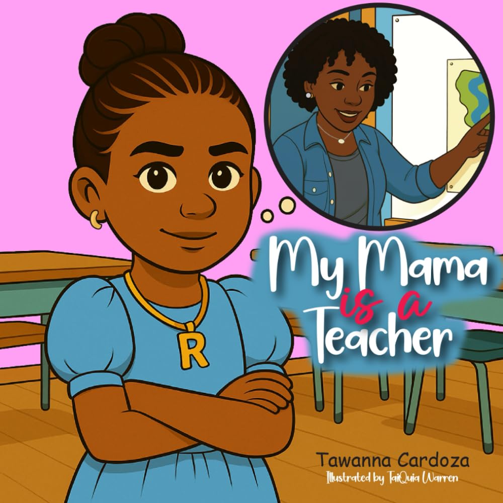 My Mama is a Teacher