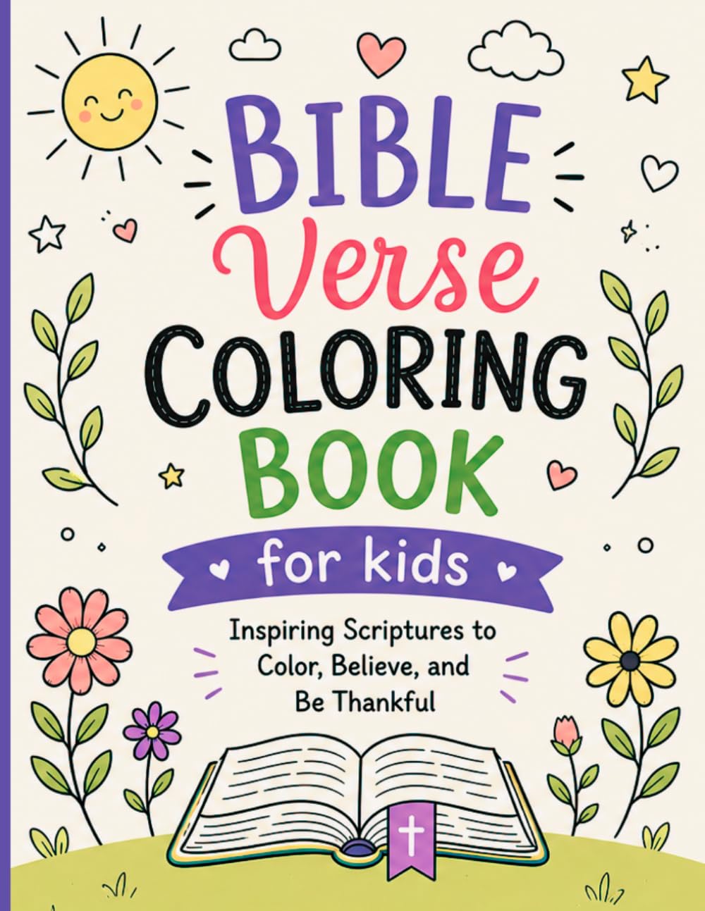 Bible Verse Coloring Book for Kids: Inspirational Christian Coloring Pages for Children of all Ages