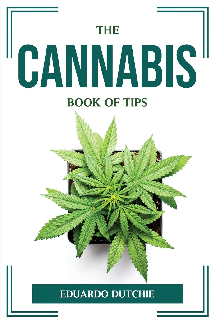 The Cannabis Book of Tips
