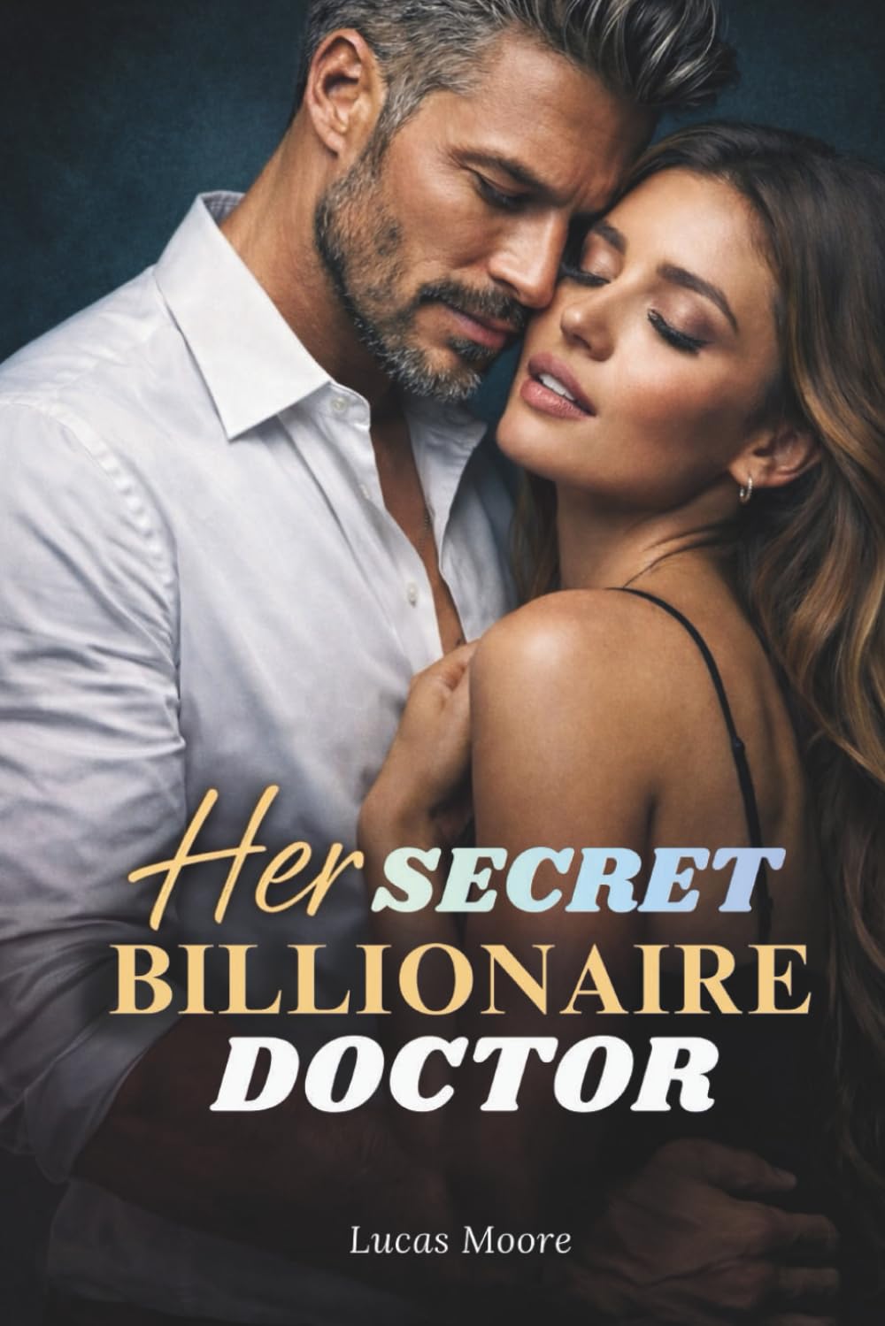 Her Secret Billionaire Doctor: A Steamy Secret Pregnancy and Contract Romance of Unexpected Love: 2 (Forsaken & Desired)