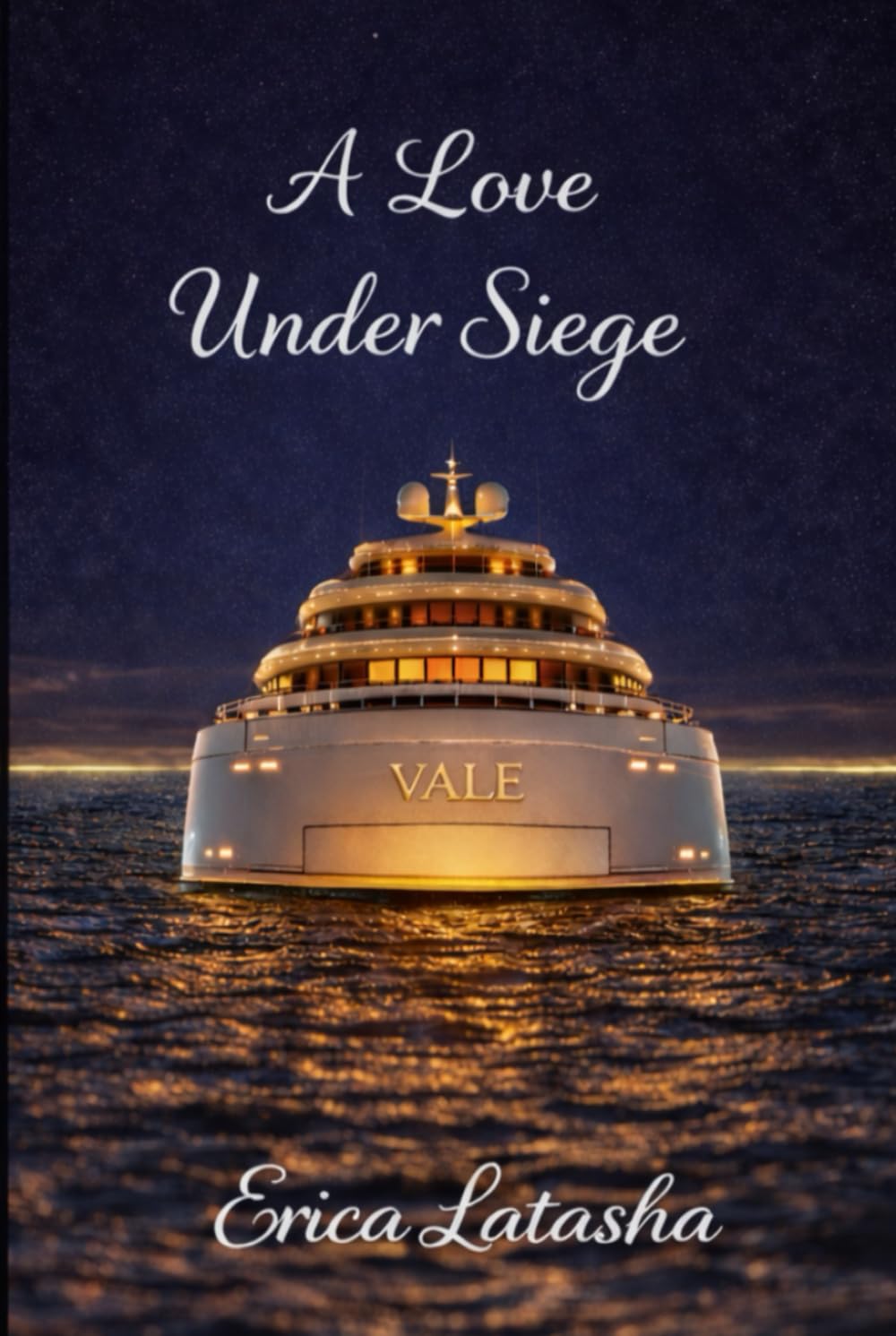 A Love Under Siege (The Love We Scripted)