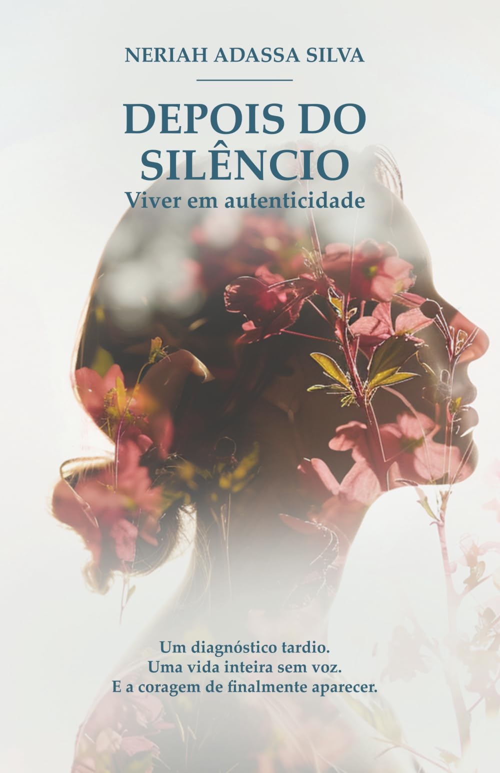 DEPOIS DO SILÊNCIO: Viver em autenticidade