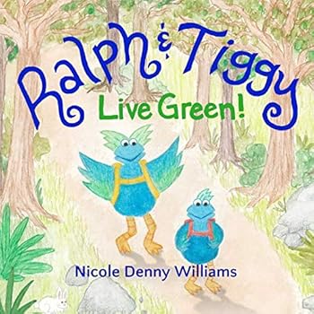Ralph & Tiggy Live Green!