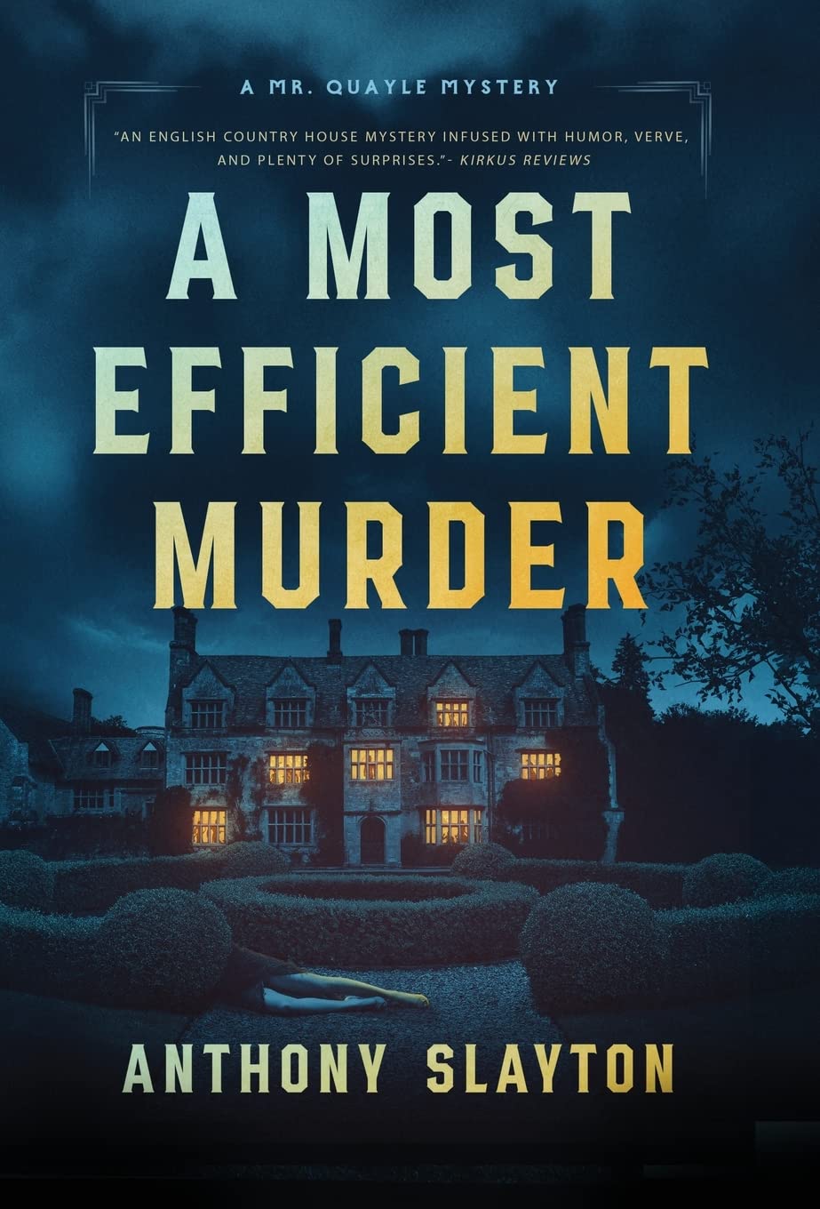 A Most Efficient Murder: 1 (A Mr. Quayle Mystery)