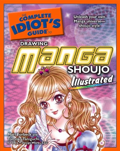 Buy The Complete Idiot's Guide to Drawing Manga Shoujo Illustrated — BookShops.in