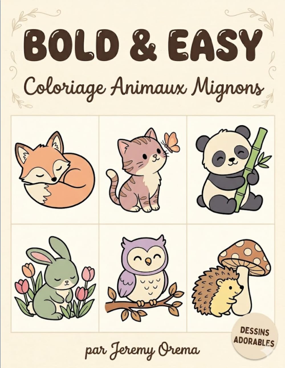Bold & Easy Coloriage Animaux Mignons: Adorables Dessins pour Adultes & Seniors | Renards Endormis, Lapins Cottagecore & Amis de la Foret | Anti-Stress, Grands Motifs