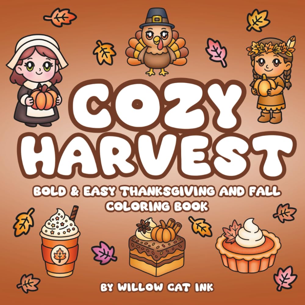 Cozy Harvest: Bold and Easy Thanksgiving and Fall Coloring Book