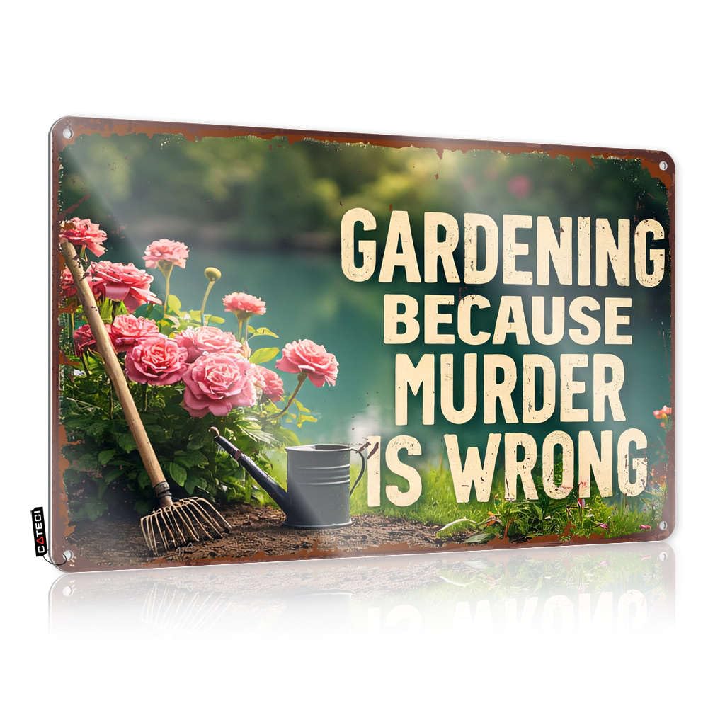 Tin Bar Signs Gardening Because Murder Is Wrong Tin Sign Bar Signs For Home Decor Funny Kitchen Tin Signs(30X40CM)