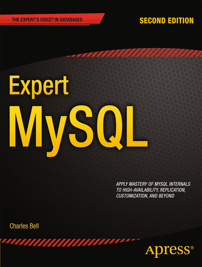 Expert MySQL (Expert's Voice in Databases)