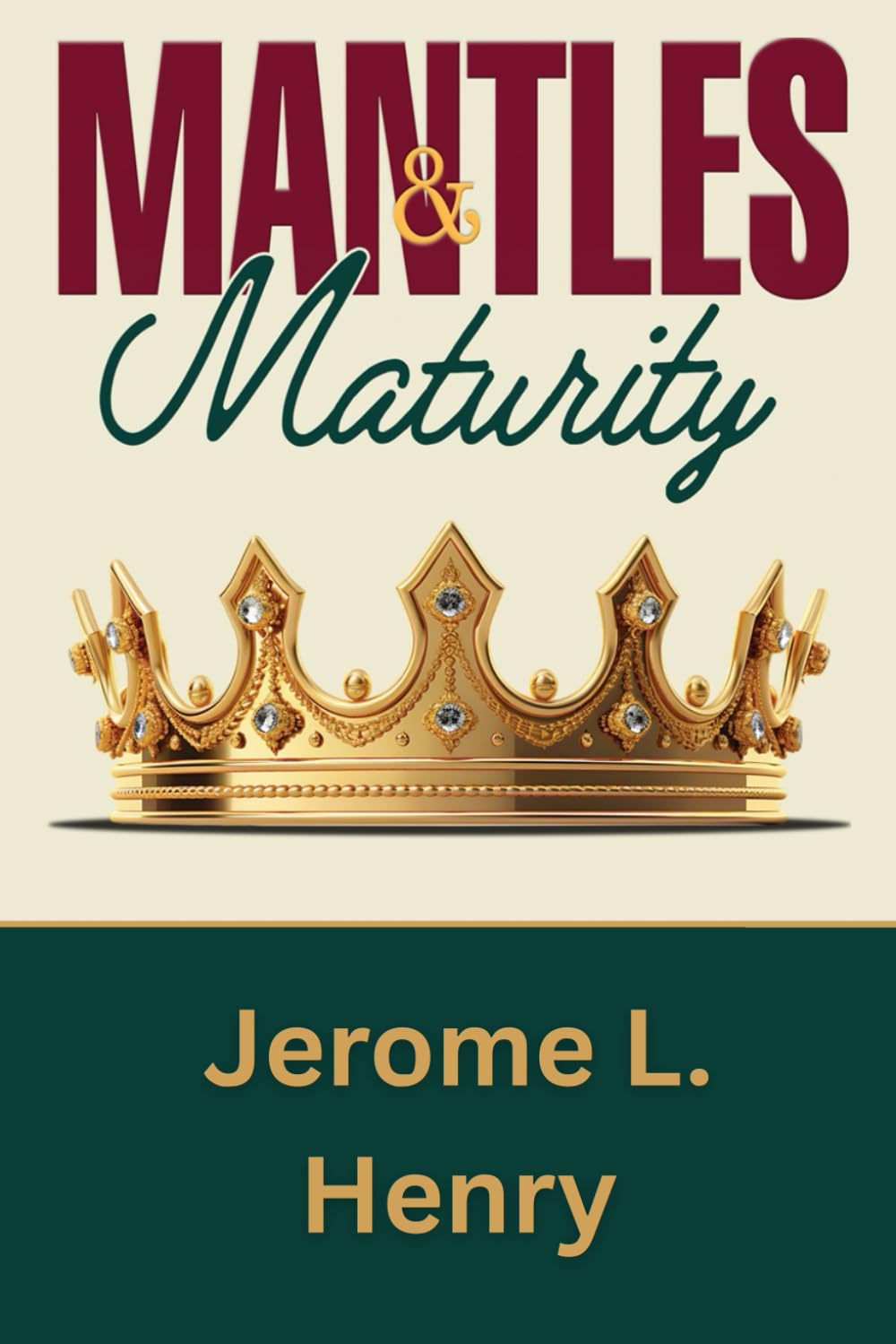 MANTLES & MATURITY: A NATURAL MANIFESTATION OF A SPIRITUAL REALITY