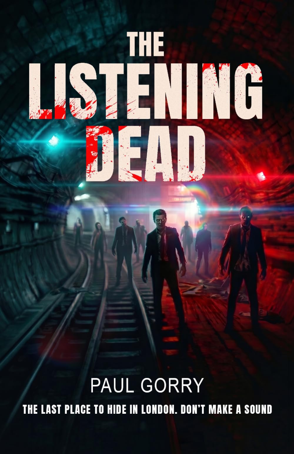 The Listening Dead – Albion Deep. The Explosive Brand New Zombie Thriller Series: The 'Must Read' Book 1 of the 2026 Underland Series.