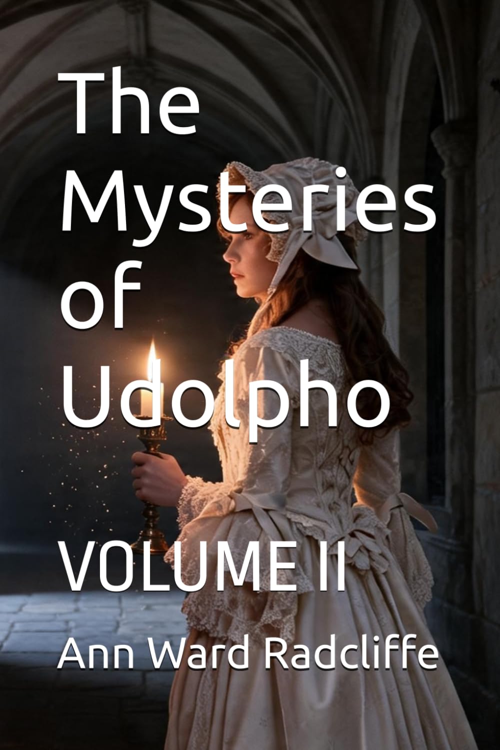 The Mysteries of Udolpho: VOLUME II