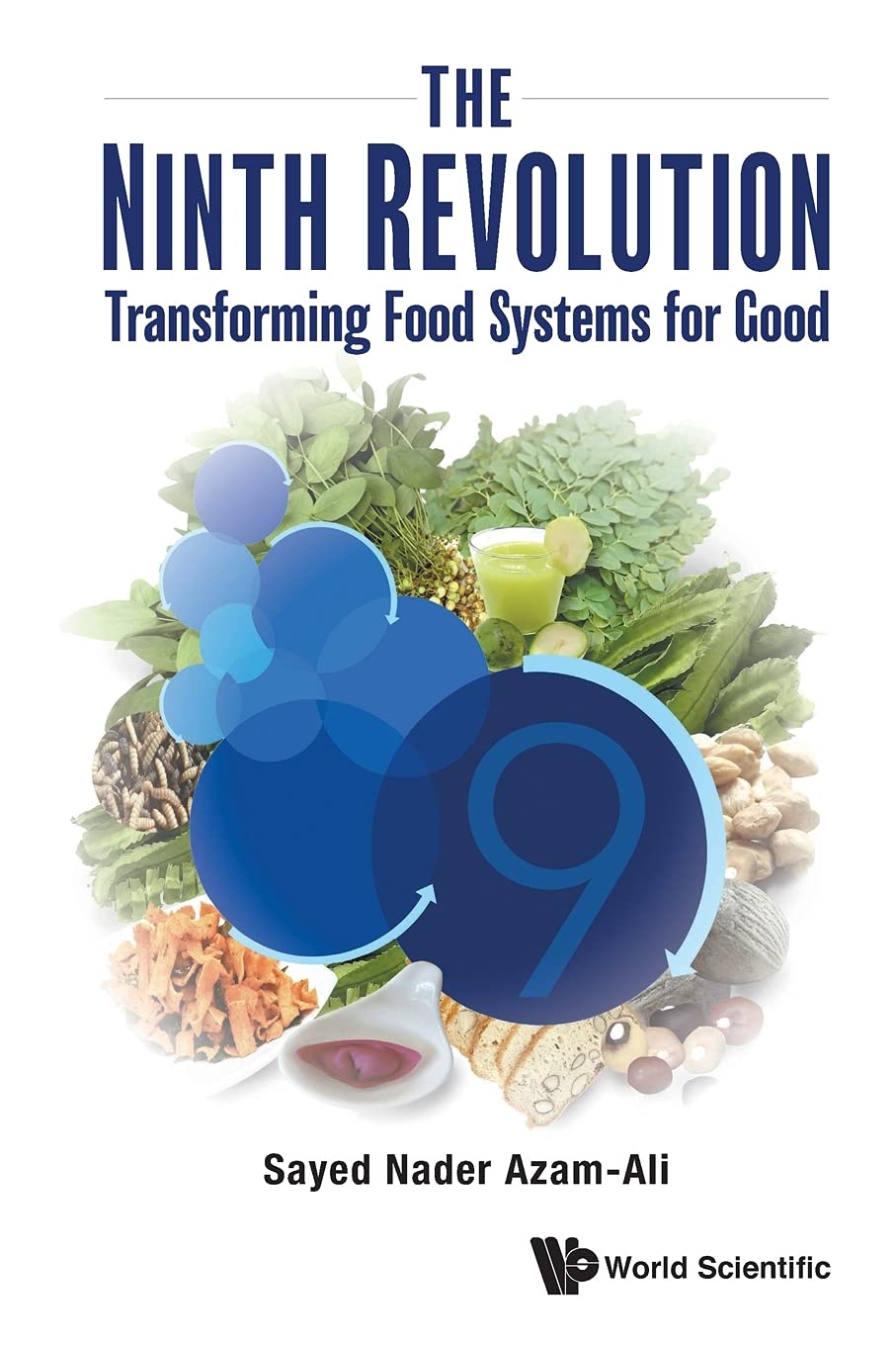 The Ninth Revolution: Transforming Food Systems for Good