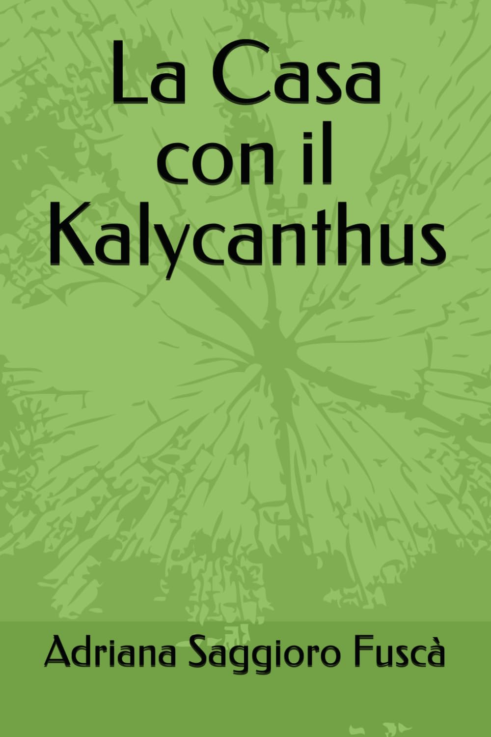 La Casa con il Kalycanthus