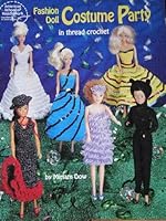 Fashion Doll Costume Party in Thread Crochet 0881953563 Book Cover