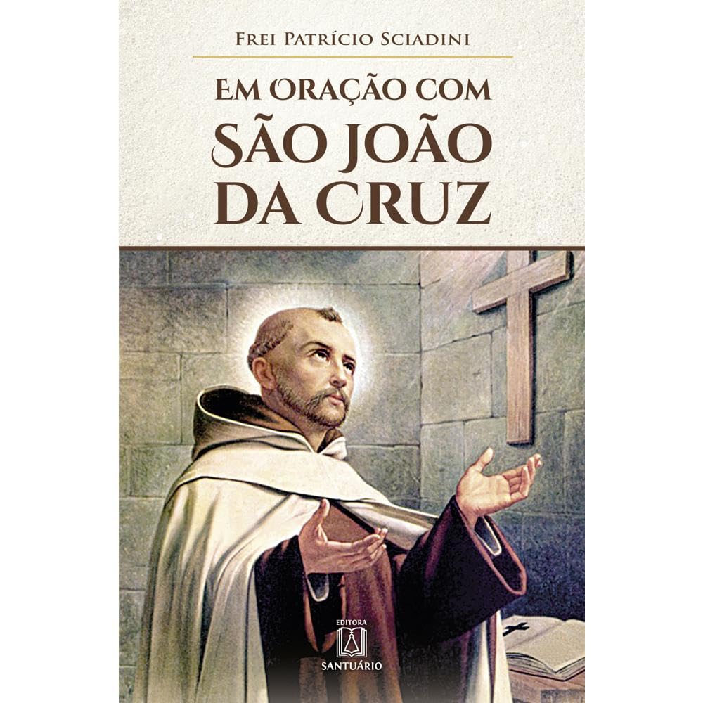 Em oração com São João da Cruz