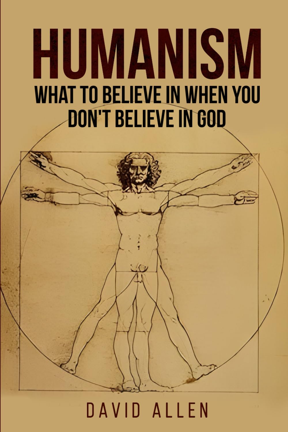 Humanism: What to Believe When You Don't Believe in God
