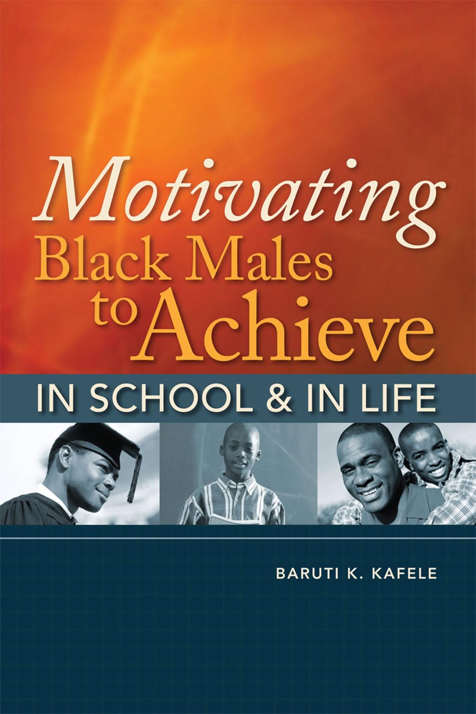 Buy Motivating Black Males to Achieve in School and in Life — BookShops.in