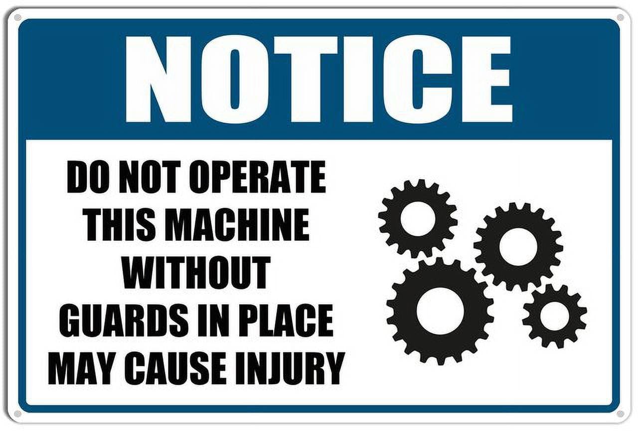 peiyeety Notice DoOperate This Machine Without Guards in Place May Cause Injury Easy Mounting Aluminum Yard Office Sign Outdoor & Indoor Safety Sign 12x16 Inches