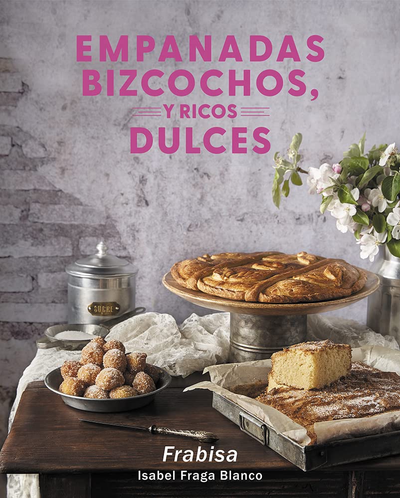 Empanadas, bizcochos y ricos dulces: 16 (Presente Perfecto)