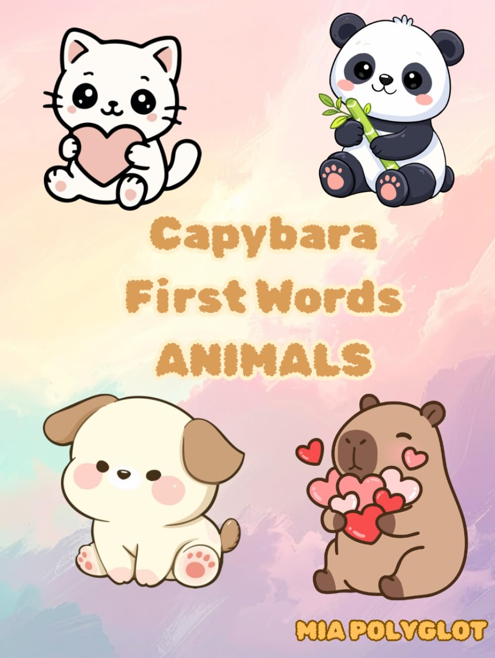 Capybara First Words: Animals: A Fun Picture Book for Toddlers and Preschoolers