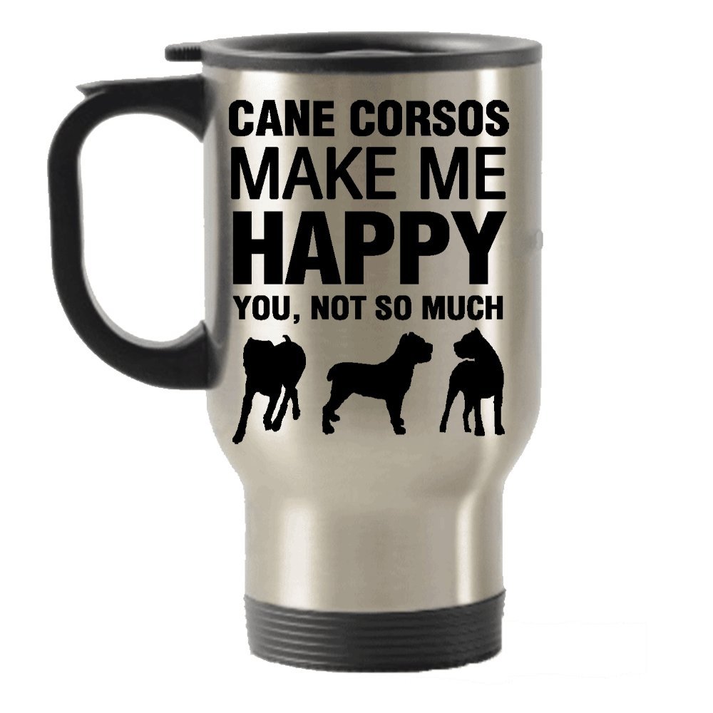 DogsMakeMeHappy – Cane Corsos Make Me Happy Tumbler – Stainless Steel Novelty Tumbler for Birthday and Anniversary Parties – Gift Idea for Appreciate on Christmas–14 Oz Hot Tea Travel Tumbler (Silver)