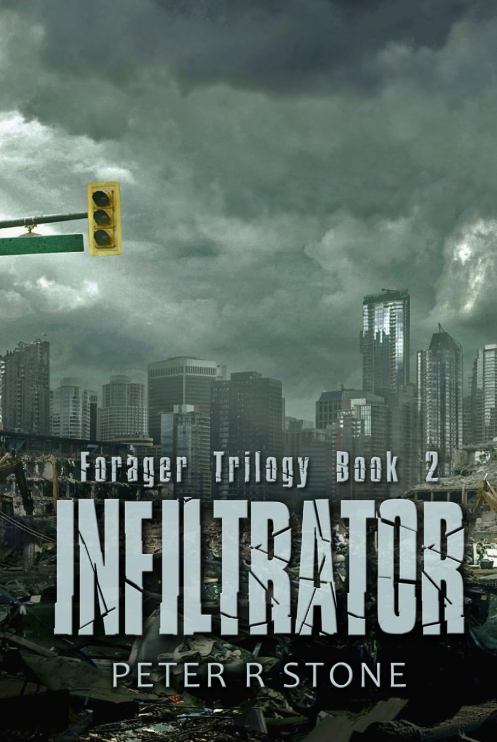 Infiltrator: Forager Series Book Two (Forager - A Post Apocalyptic/Dystopian Six Book Series)