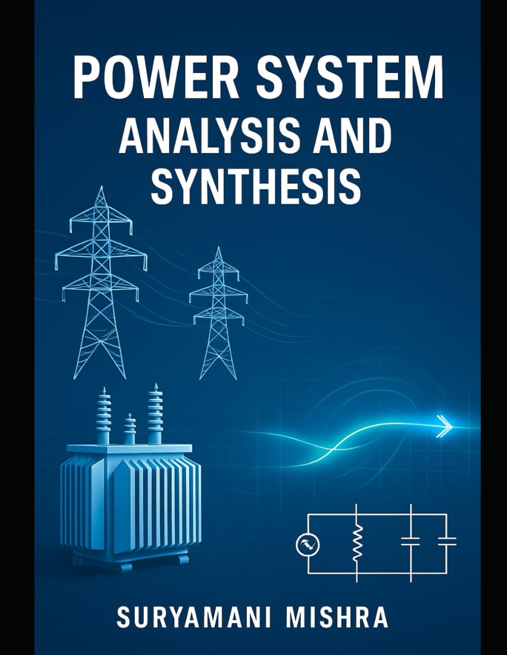 POWER SYSTEM ANALYSIS AND SYNTHESIS (Electrical Engineering)