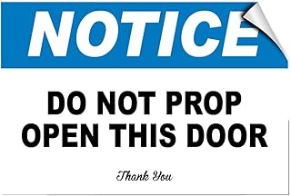 Notice Do Not Prop Open This Door Thank You Security Label Decal Sticker 7 Inches X 5 Inches