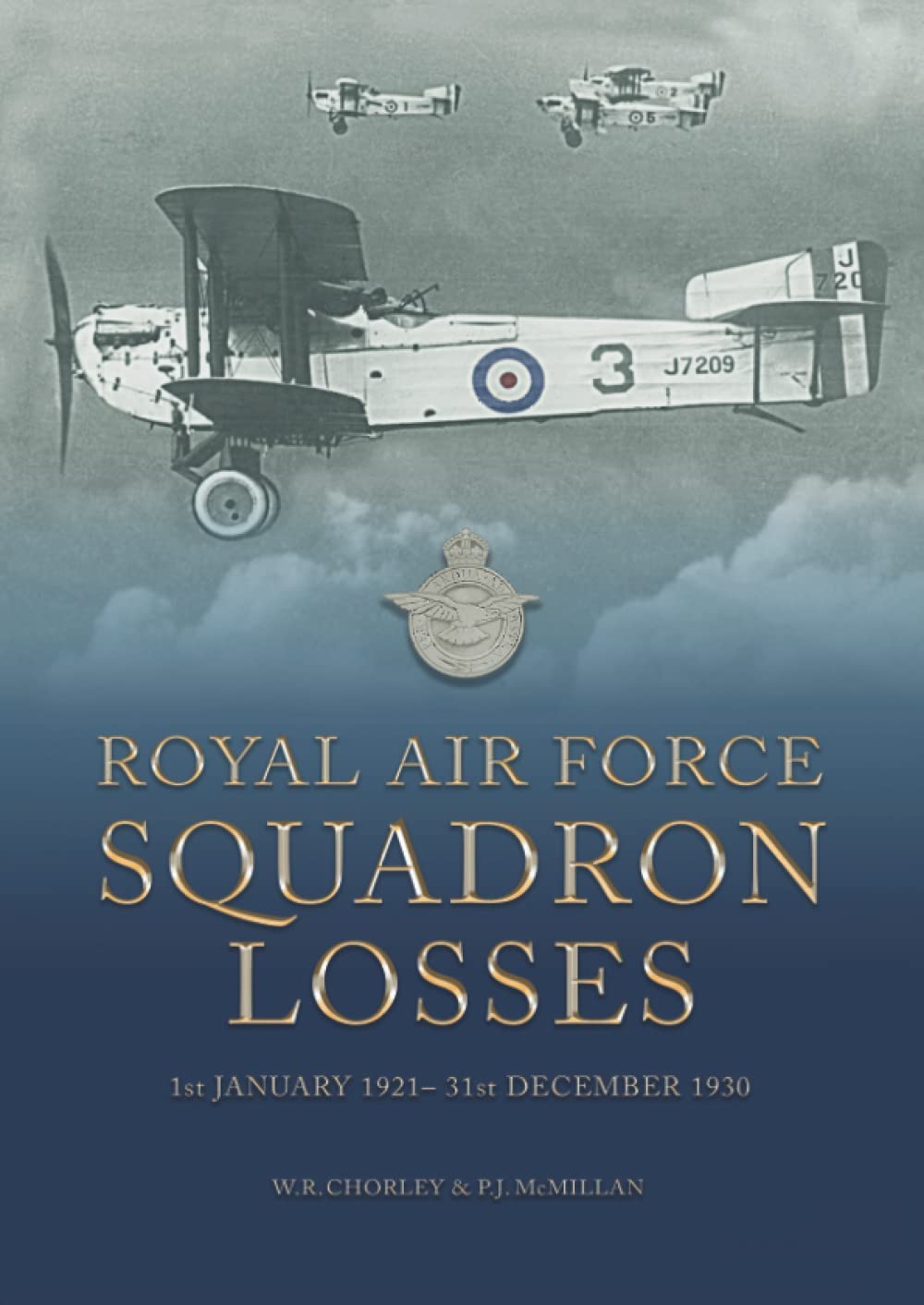 Royal Air Force Squadron Losses: 1st January 1921 - 31st December 1930 (Royal Air Force & Australian Flying Corps Squadron Losses 1918 - 1939)