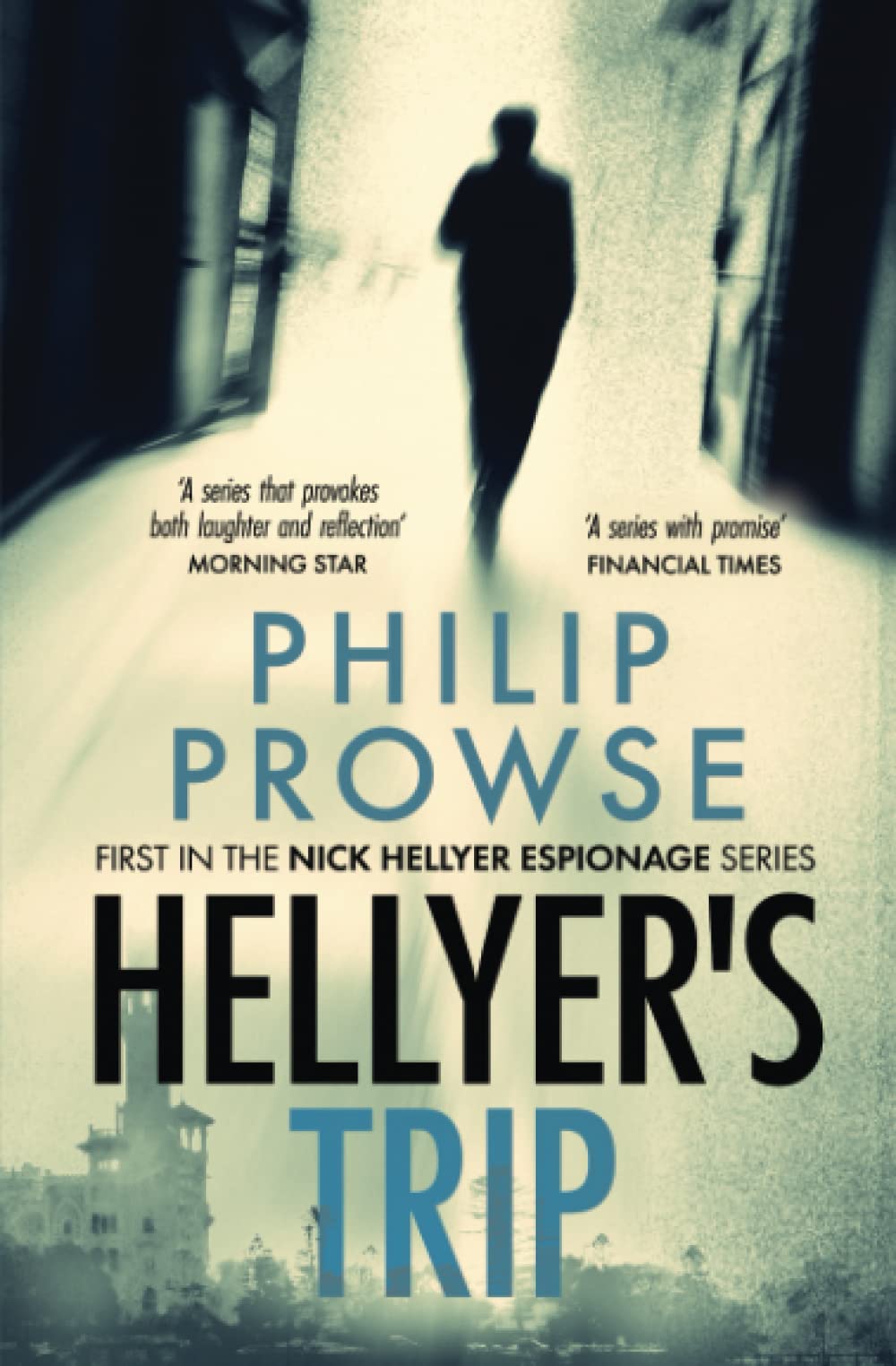 Hellyer's Trip: 1 (The Nick Hellyer Espionage Series)