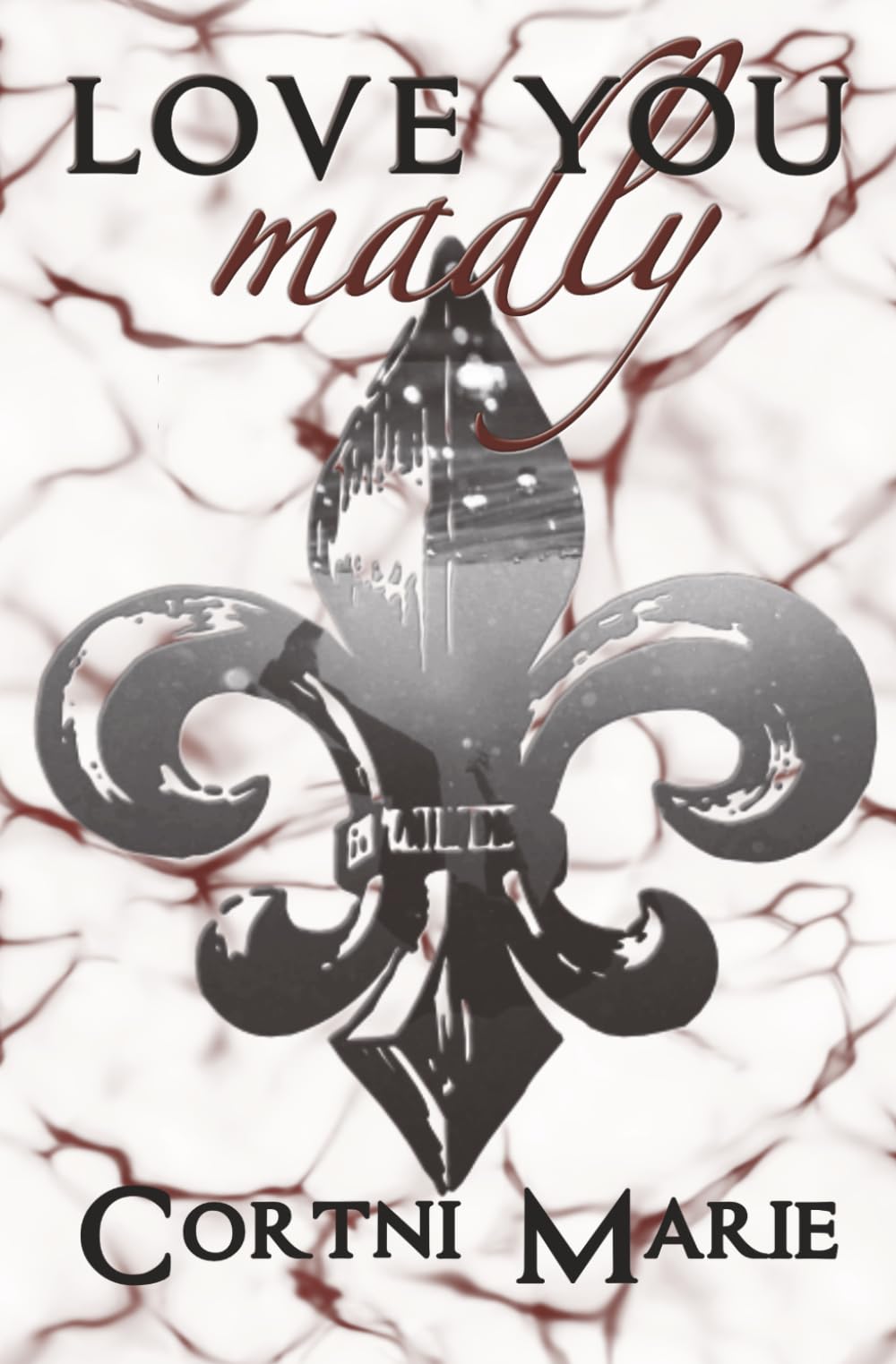 Love You Madly: La Fleur de Lis Book Two (La Fleur de Lis Trilogy)