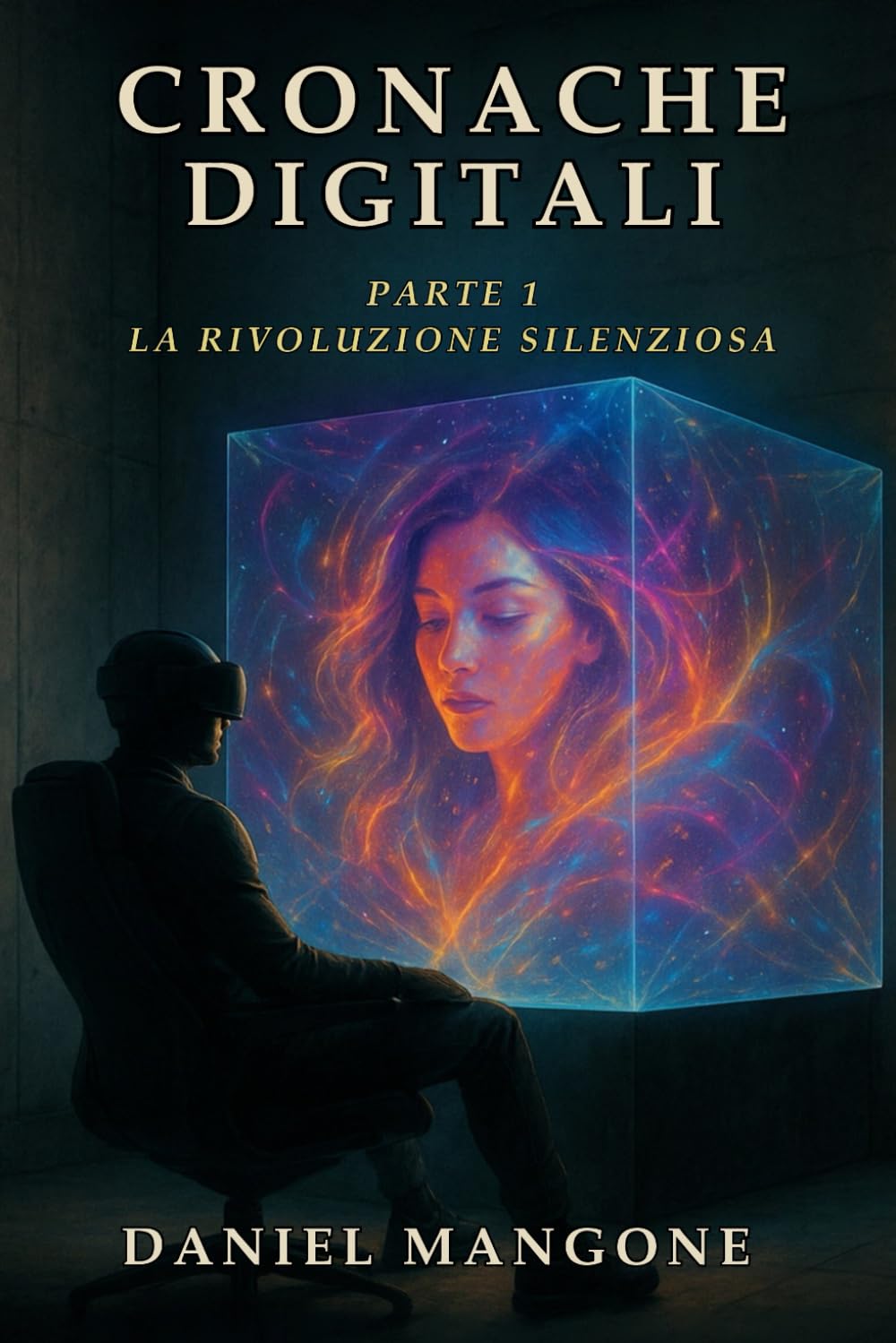 Cronache Digitali: Parte 1 - La Rivoluzione Silenziosa