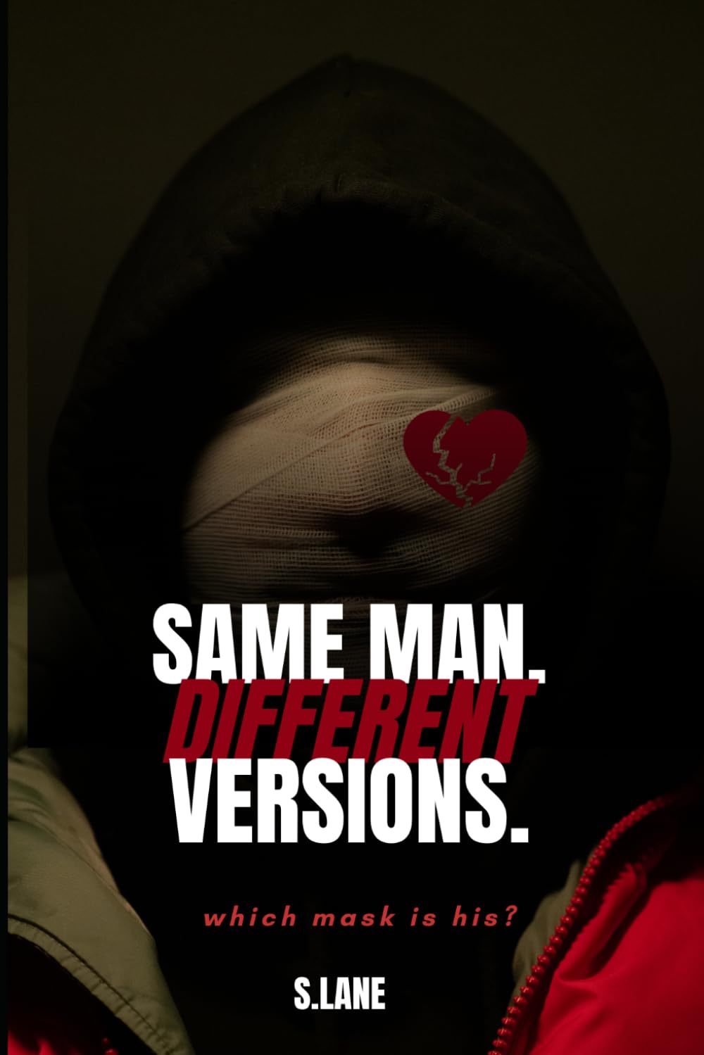 Same man. Different Versions.