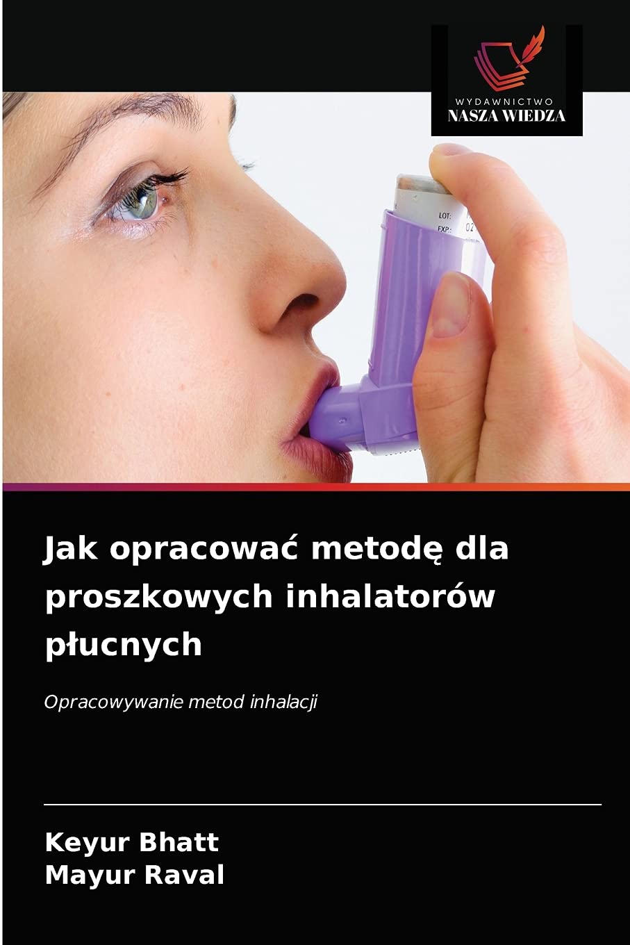 Jak opracować metodę dla proszkowych inhalatorów płucnych: Opracowywanie metod inhalacji