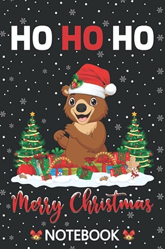 Ho Ho Ho Merry Bear Christmas Notebook: Merry Bear Christmas Notebook for Boys, Girls, Adults, Students, Kids, Teens And School