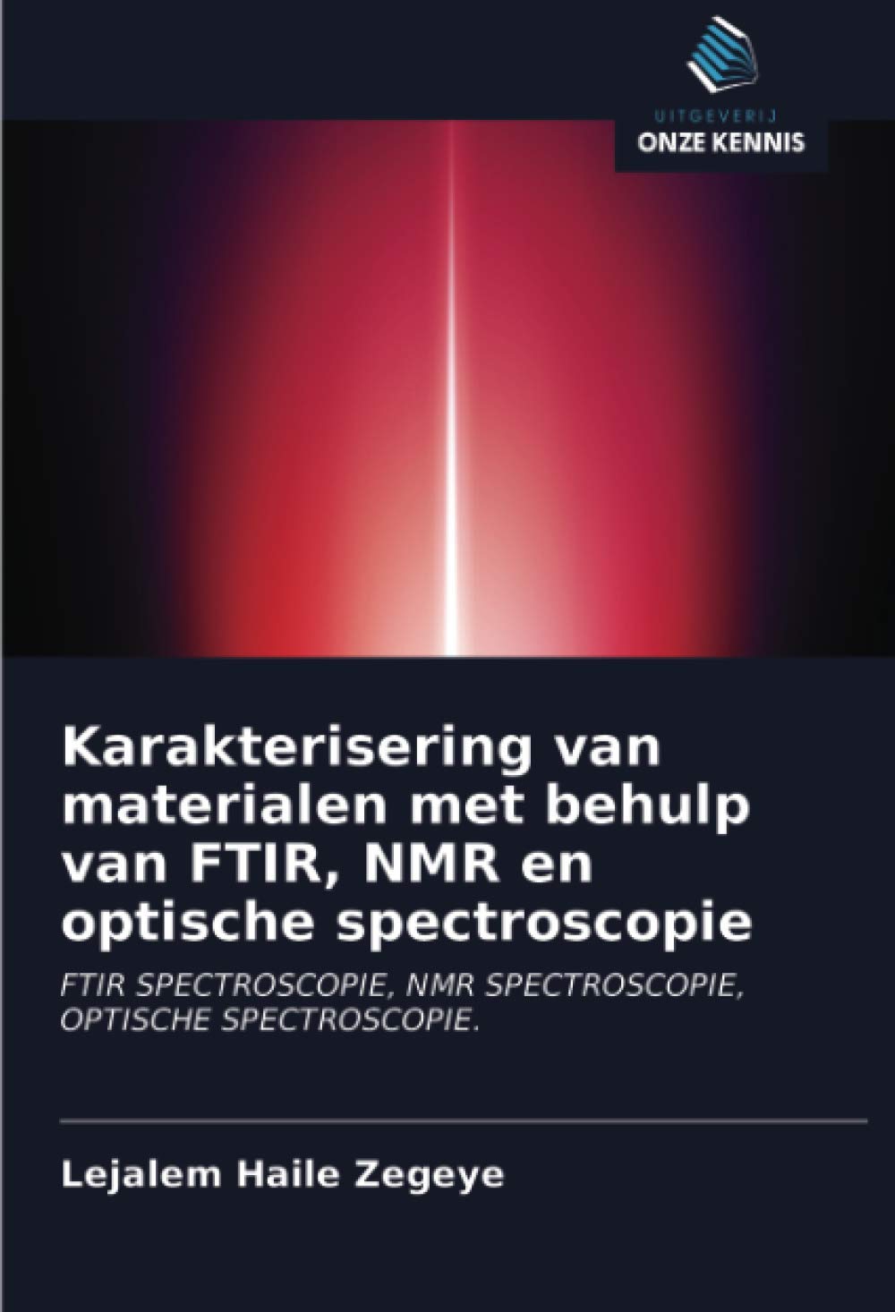 Buy Karakterisering van materialen met behulp van FTIR, NMR en optische