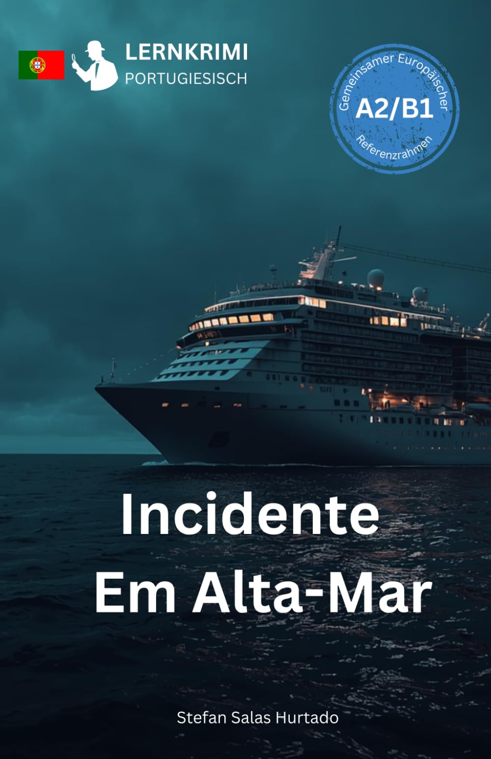 LERNKRIMI Portugiesisch - Incidente Em Alta-Mar A2/B1