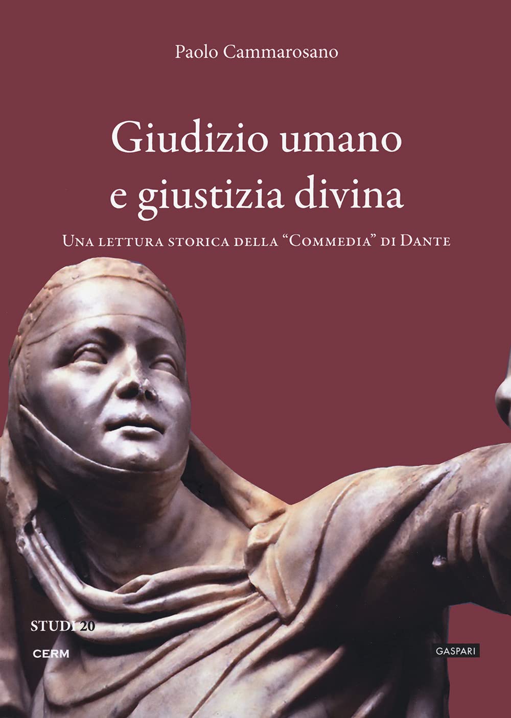 Giudizio Umano E Giustizia Divina. Una Lettura Storica Della "Commedia" Di Dante - 4