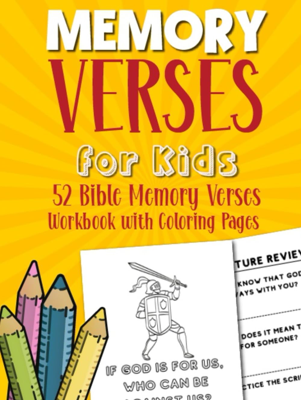 Memory Verses for Kids: 52 Bible Memory Verses Every Kid Should Know, Children's Workbook for Memorizing Scripture with Coloring Book Pages