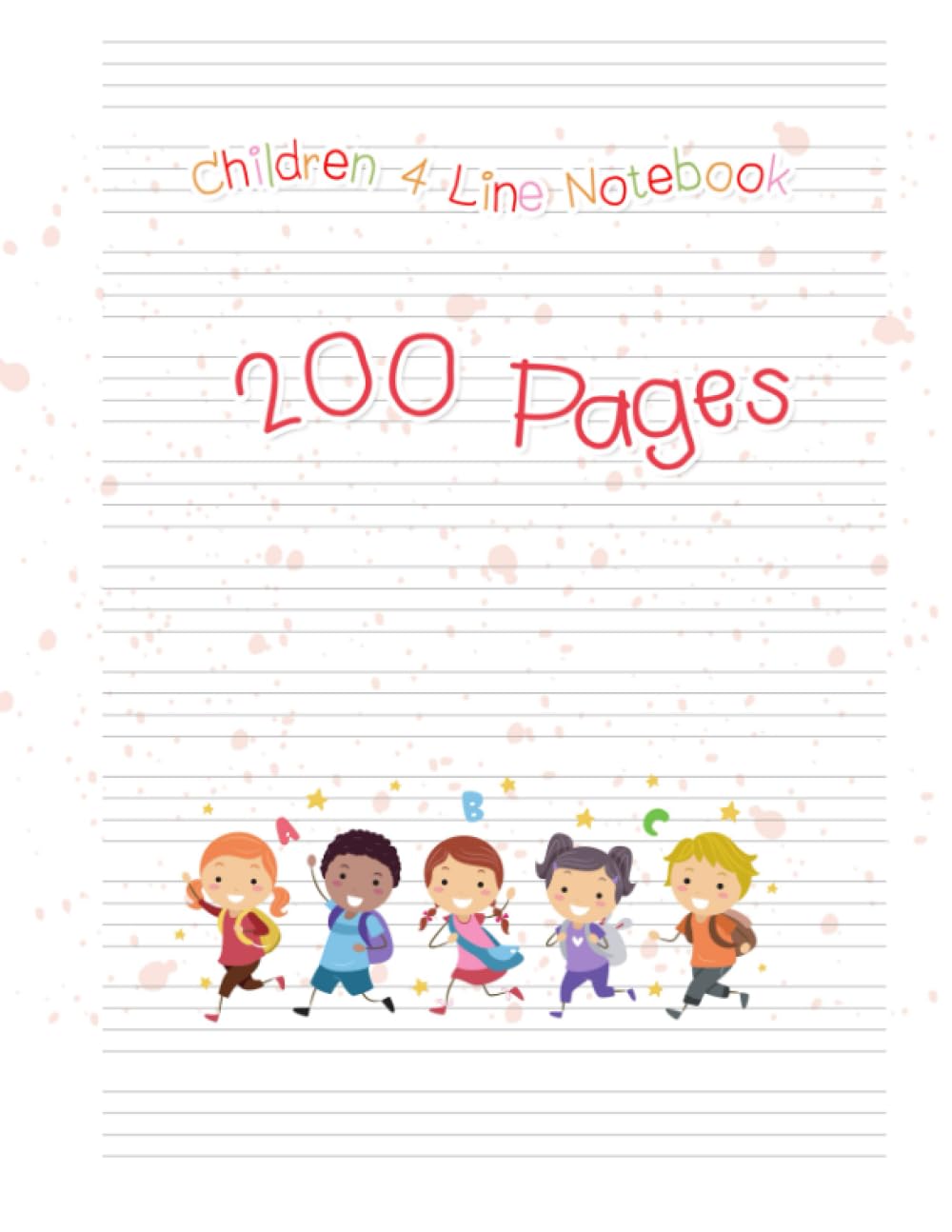 Children 4 Line Notebook: English Notebook With 4 Lines : Four Line Notebook For Kids Handwriting : 200 Pages