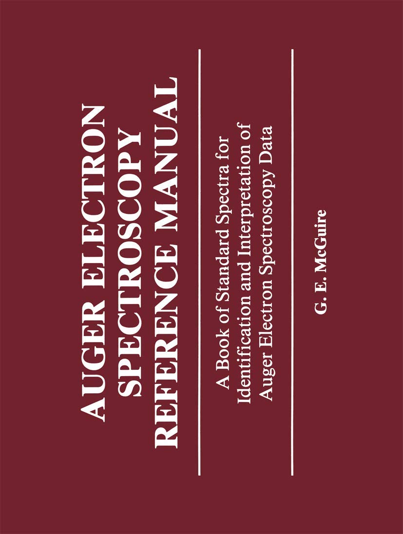 Auger Electron Spectroscopy Reference Manual A Book of Standard