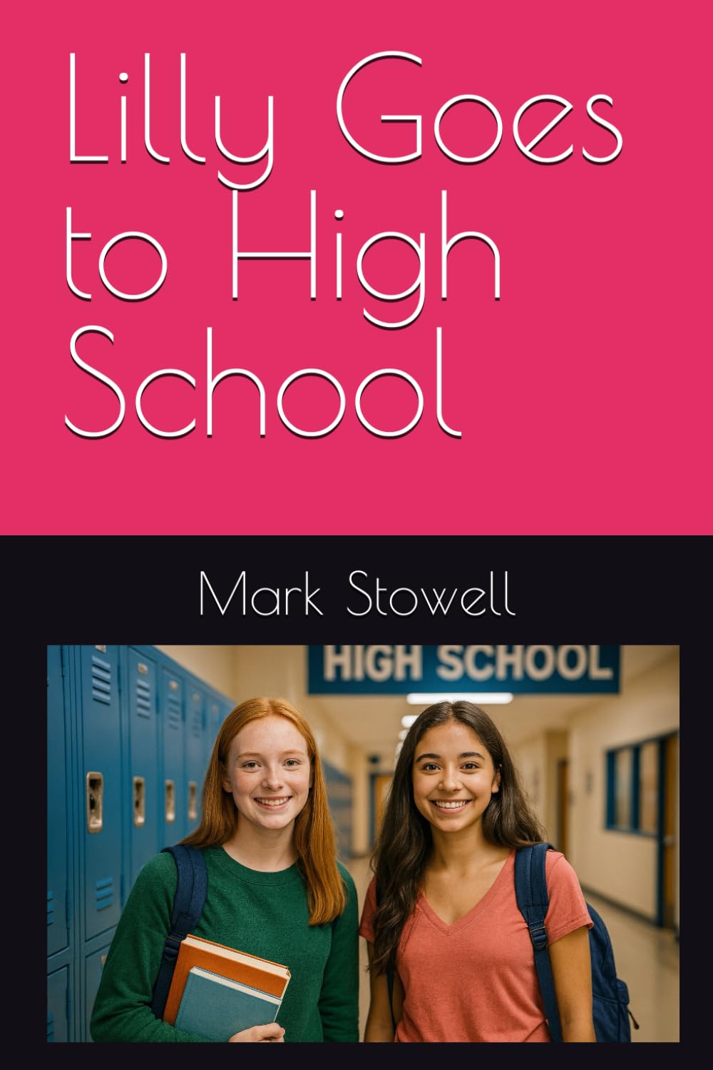 Lilly Goes to High School (The Stories of Lilly)