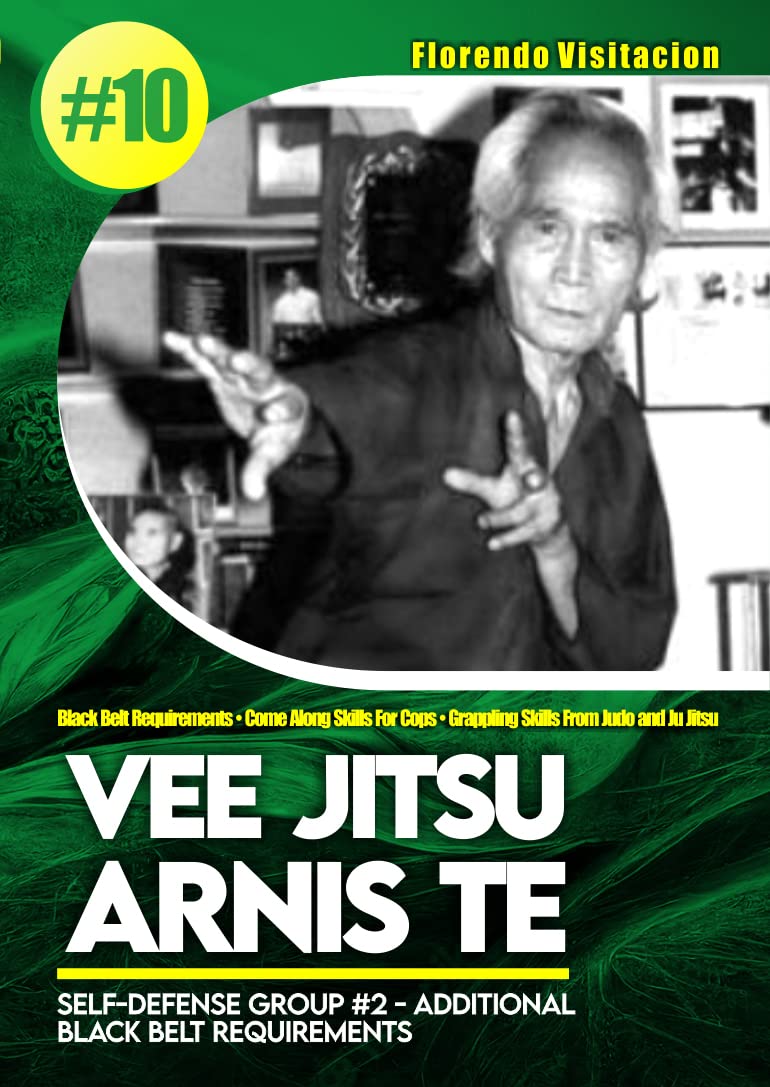 Vee Jitsu Arnis Te - Self-Defense Group #2/ Additional Black Belt Requirements - Vol.10 ( CP-1319)