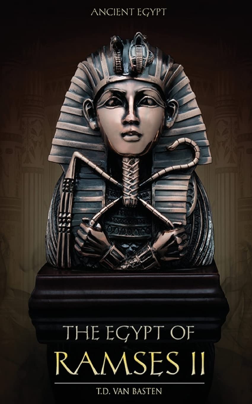Ancient Egypt: The Egypt of Ramses II: Volume 5